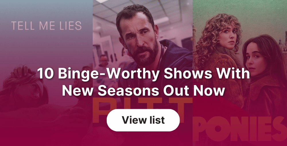 10 Binge-Worthy Shows With New Seasons Out Now
