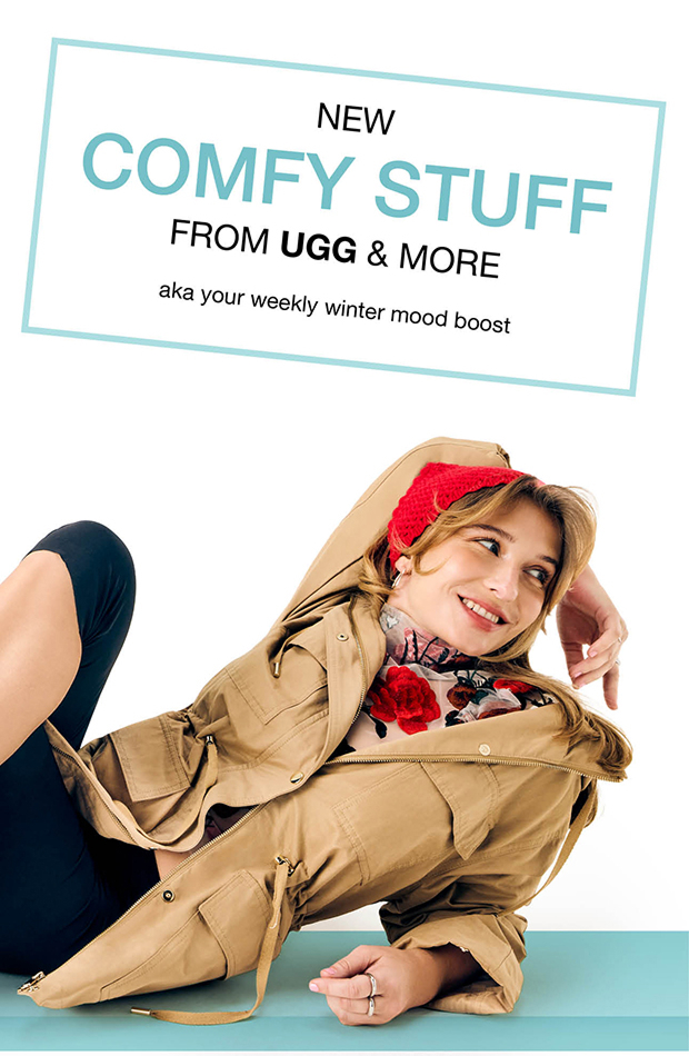 NEW COMFY STUFF FROM UGG & MORE