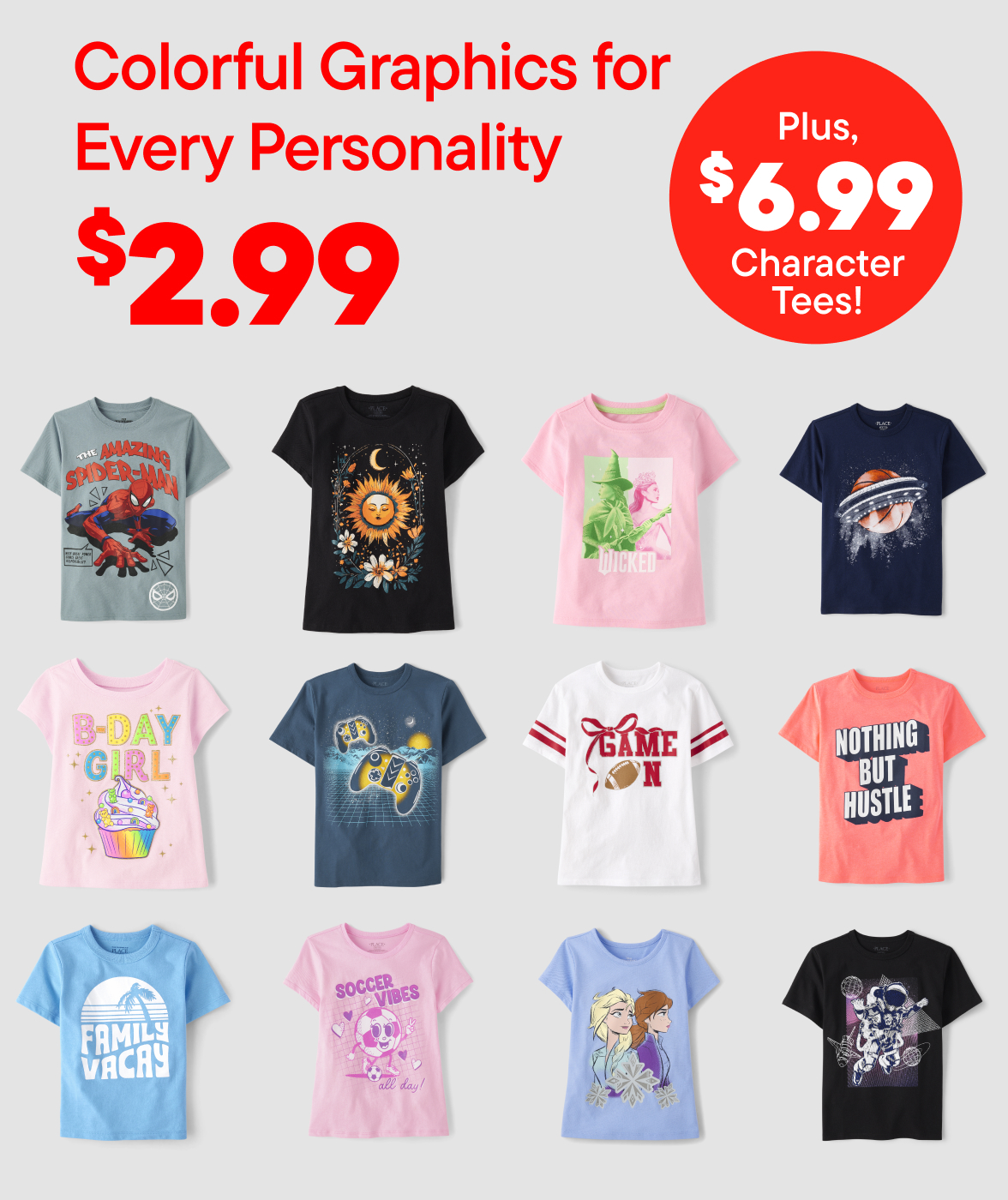 $2.99 Graphic Tees/$6.99 Character Tees