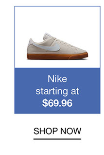 Nike starting at $69.96 | SHOP NOW