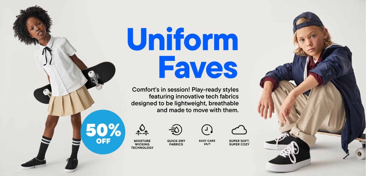 50% off Uniform Faves