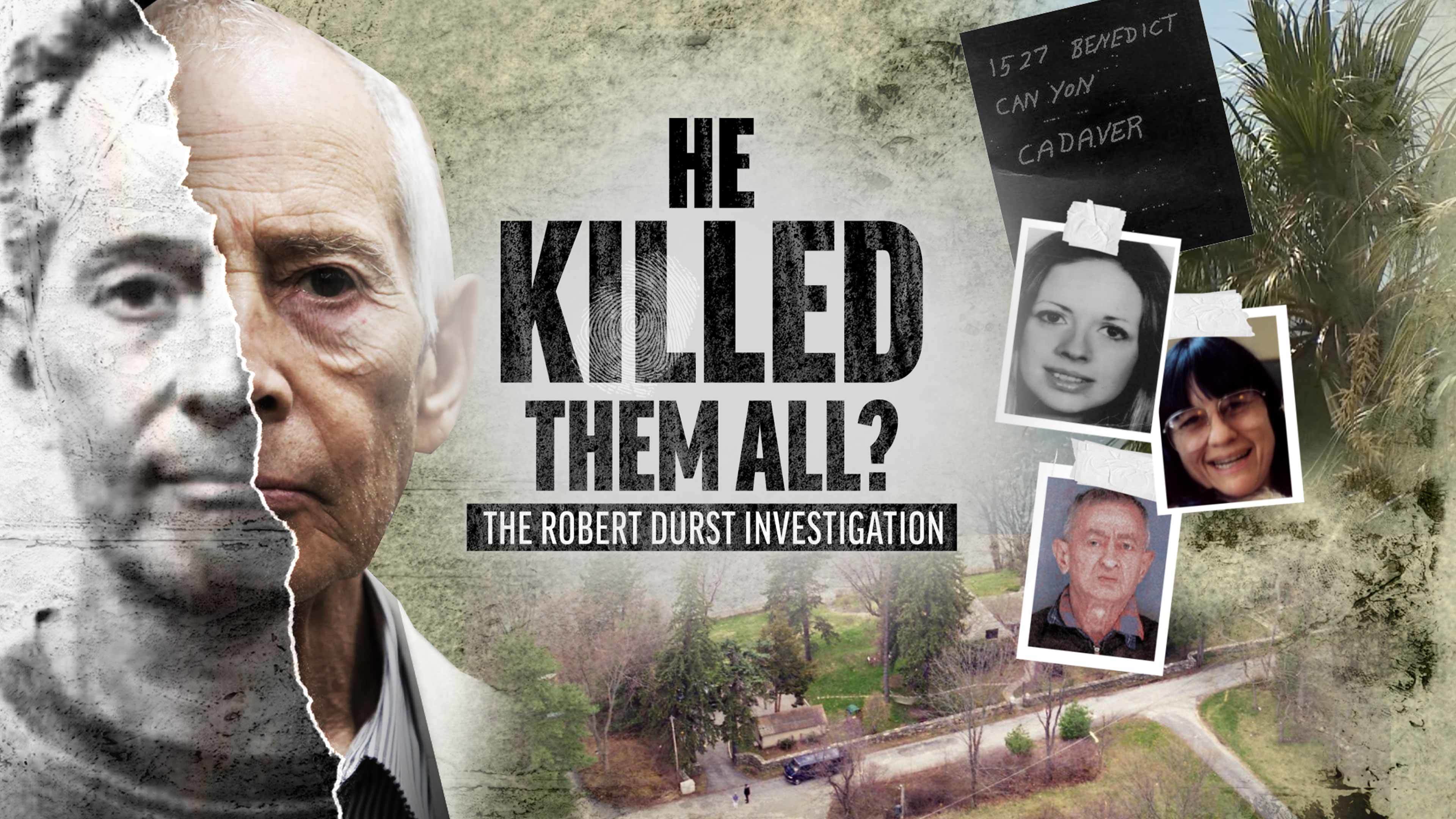 He Killed Them All? The Robert Durst Investigation