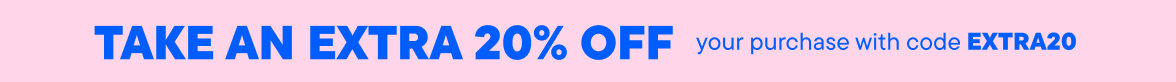 Extra 20% off your order with code EXTRA20