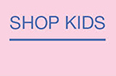 SHOP KIDS