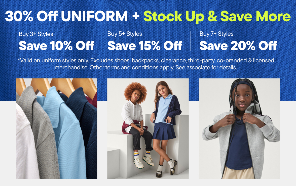 30% off Uniform + Stock Up & Save More