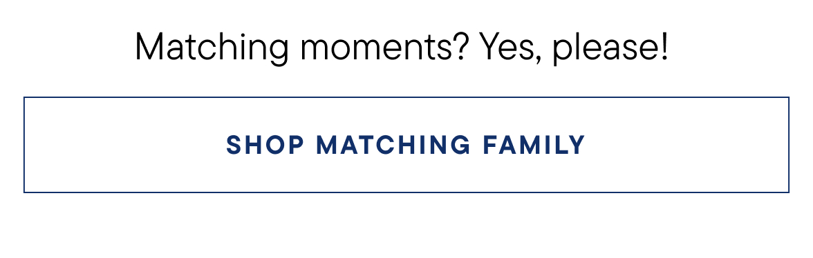 Shop Matching Family 