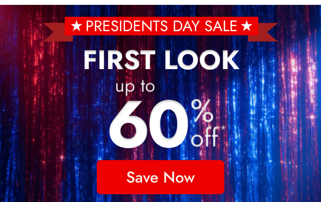 Presidents Day Sale First Look