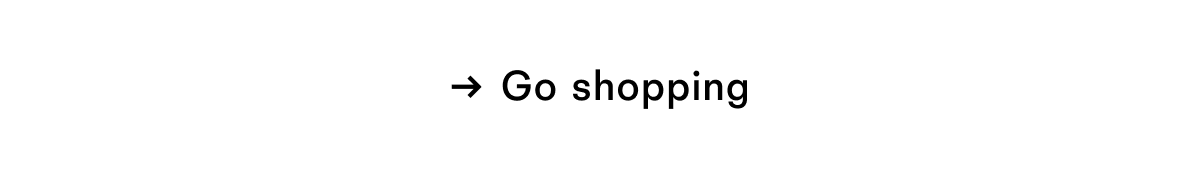 Go shopping