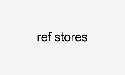 Ref stores
