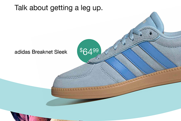 Talk about getting a leg up | adidas Breaknet Sleek $64.99