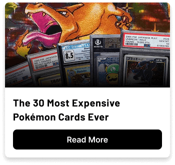The 30 Most Expensive Pokémon Cards Ever