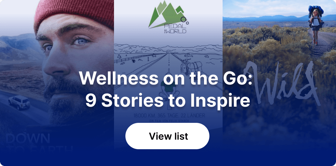 Wellness on the Go: 9 Stories to Inspire