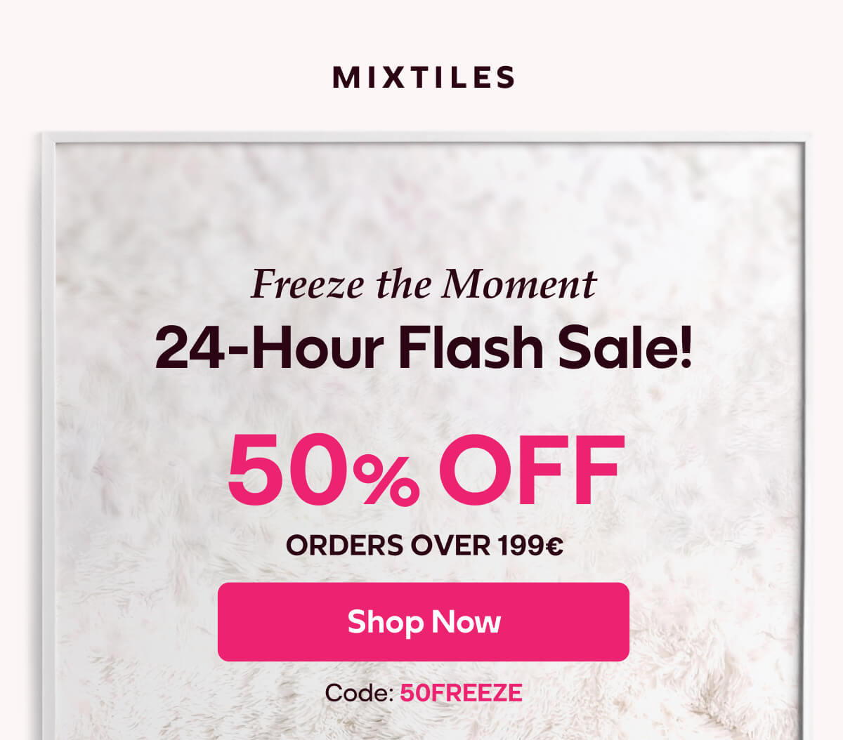 [MIXTILES] Freeze your favorite moments with Mixtiles. | ORDER NOW