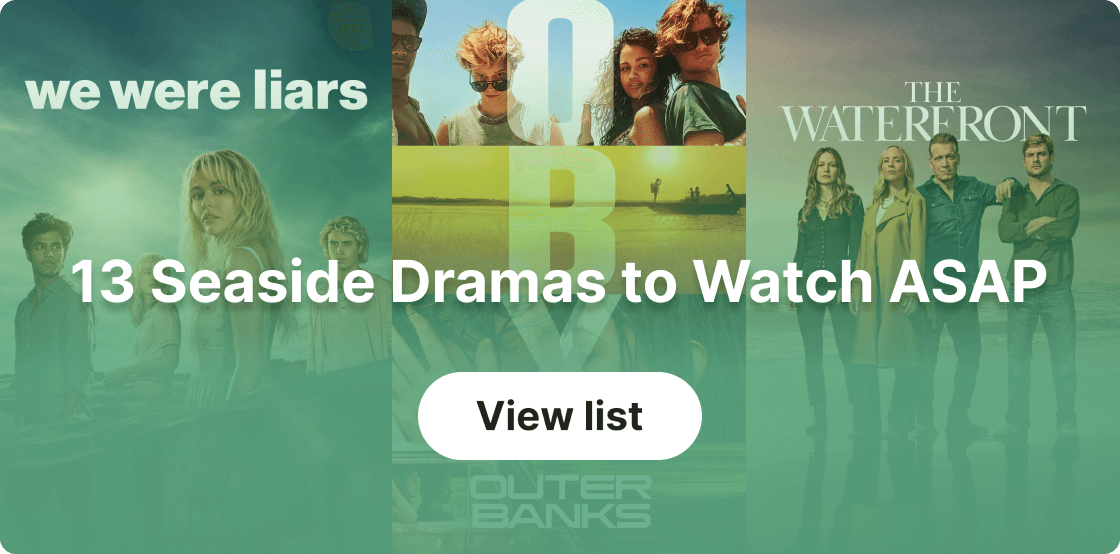 13 Seaside Dramas to Watch ASAP