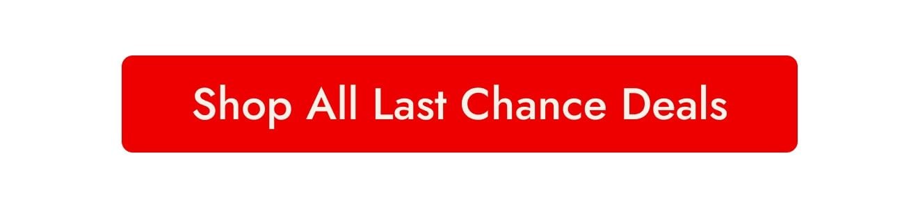 Shop All Presidents Day Last Chance Deals