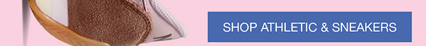 SHOP ATHLETIC AND SNEAKERS