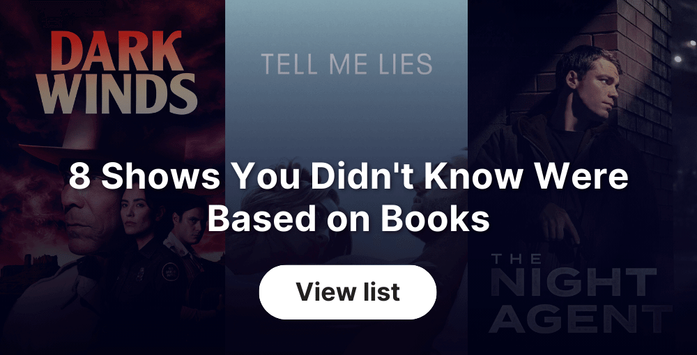 8 Shows You Didn't Know Were Based on Books
