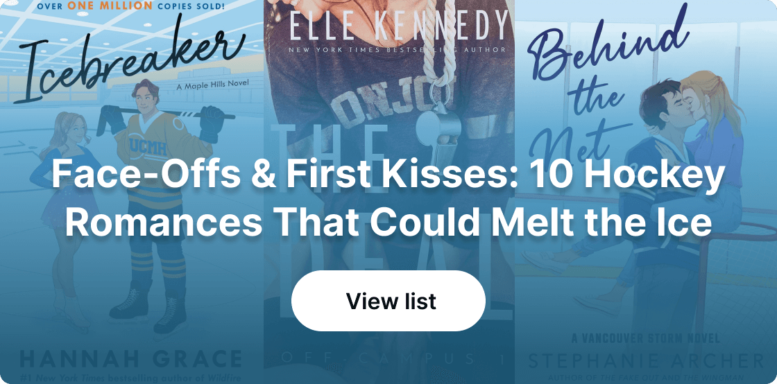 Face-Offs and First Kisses: 10 Hockey Romances That Could Melt the Ice