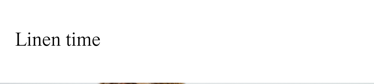 Linen time