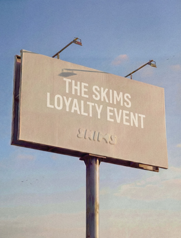 LAUNCHING SOON: THE SKIMS LOYALTY EVENT