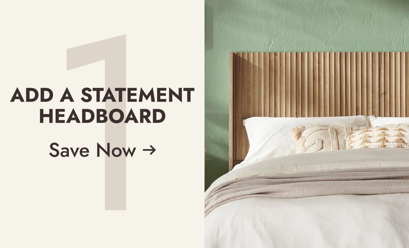 Step 1: Add a Statement Headboard