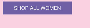 SHOP ALL WOMEN