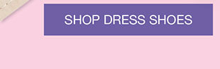 SHOP DRESS SHOES