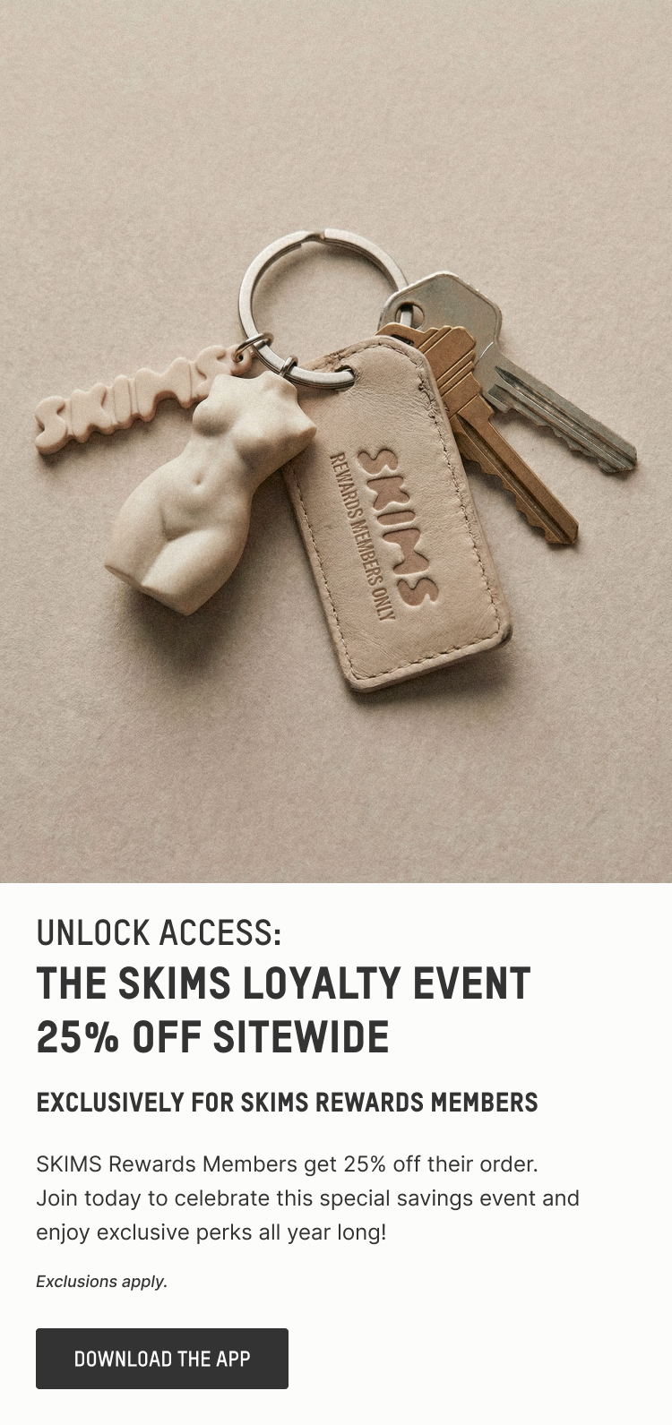ACCESS GRANTED: THE SKIMS LOYALT EVENT 25% OFF SITEWIDE
