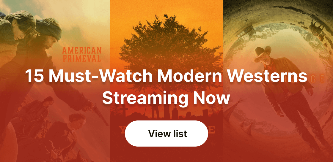 15 Must-Watch Modern Westerns Streaming Now