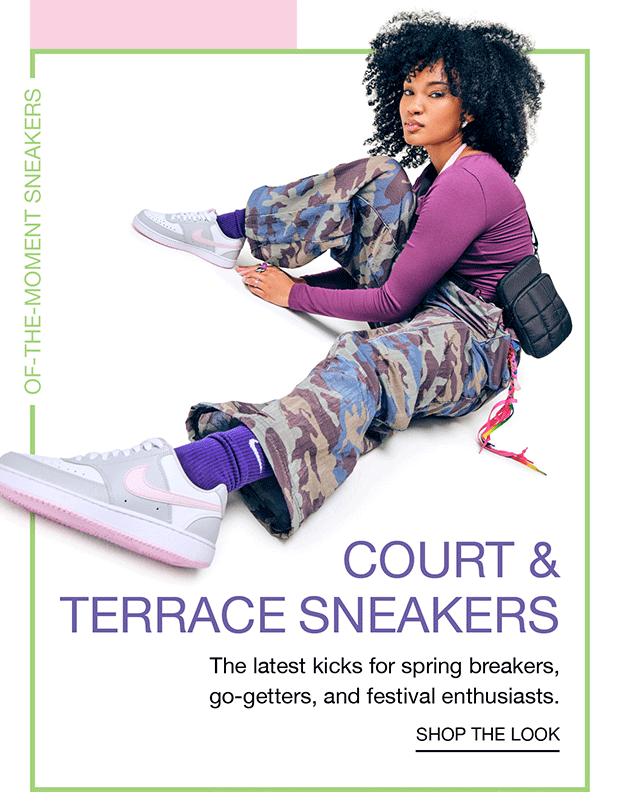 COURT &
TERRACE SNEAKERS - SHOP THE LOOK