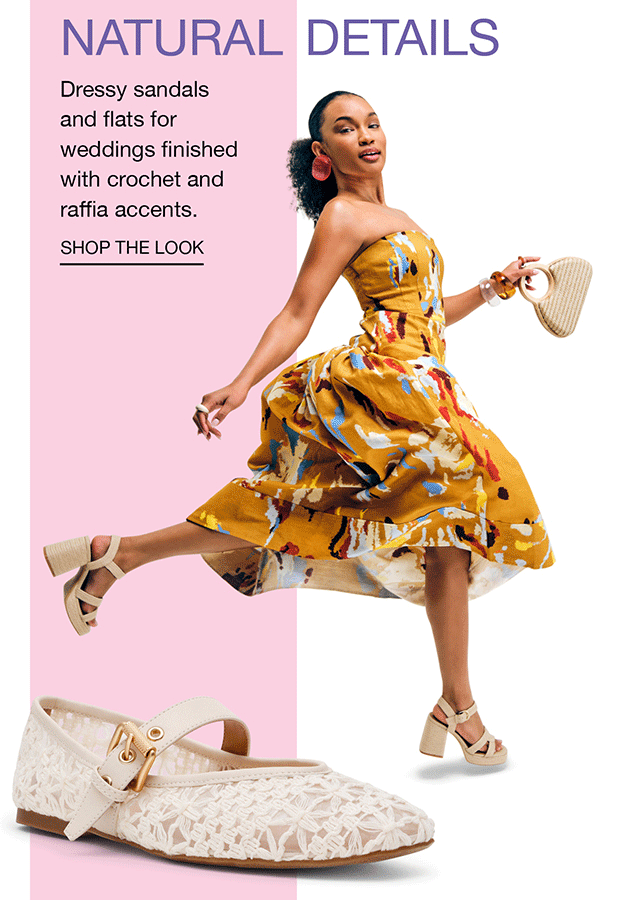 NATURAL DETAILS - SHOP THE LOOK