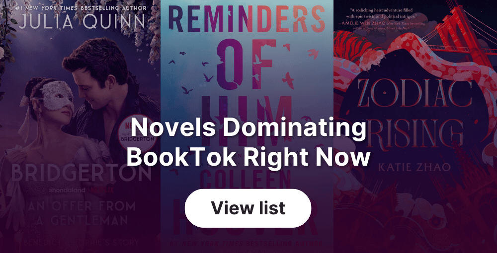 Novels Dominating BookTok Right Now