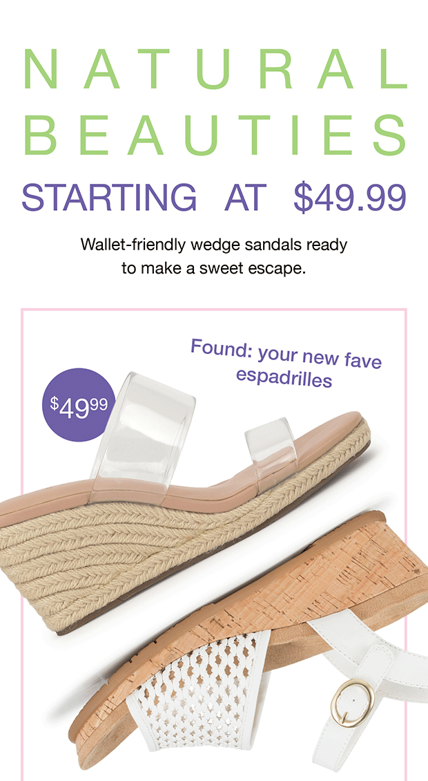 NATURAL BEAUTIES STARTING AT $49.99