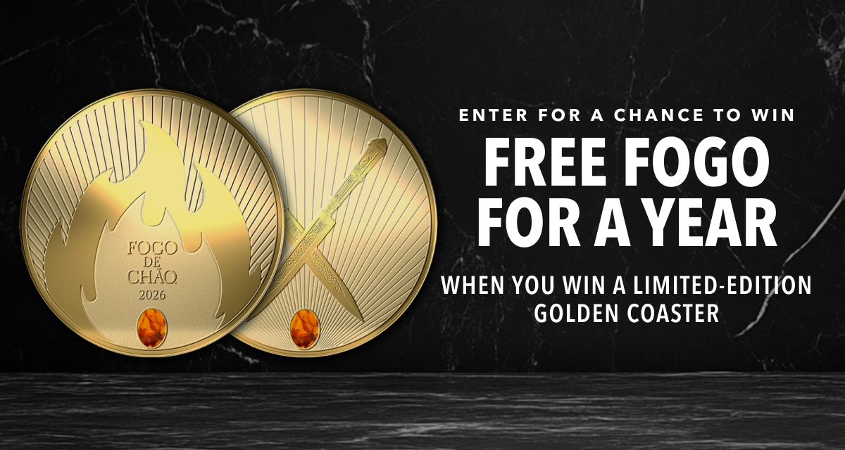 Front and back view of the Fogo de Chão Golden Coaster with the caption 'Enter for a chance to win Free Fogo For A Year'