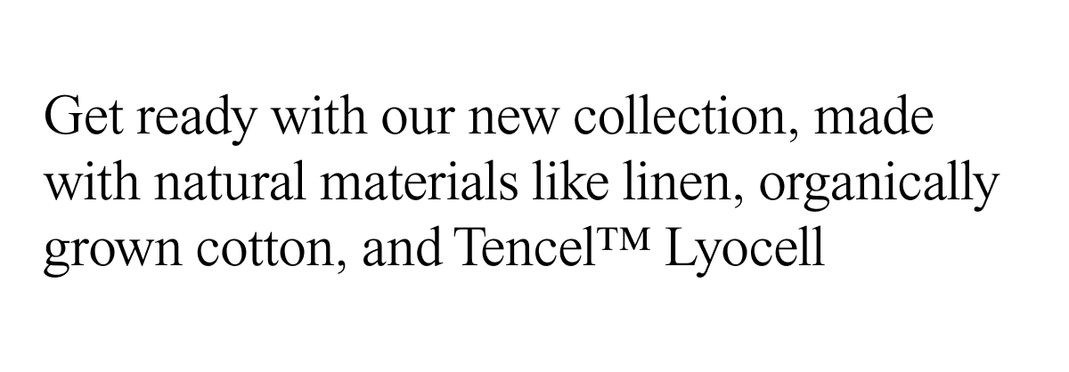 Get ready with our new collection