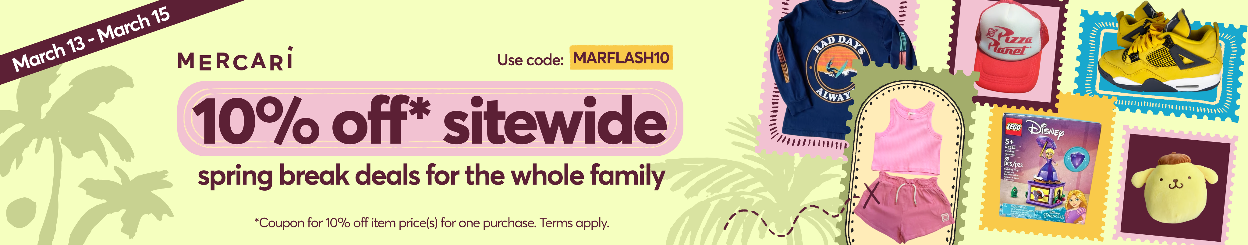 Mercari March Flash Sale: MARFLASH10 for 10% off one eligible purchase (March 13 – March 15, 2026). Terms apply.