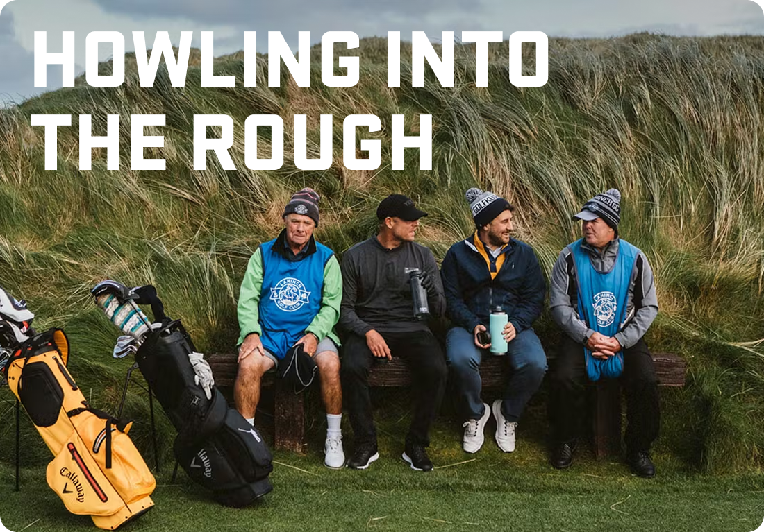 Howling Into The Rough