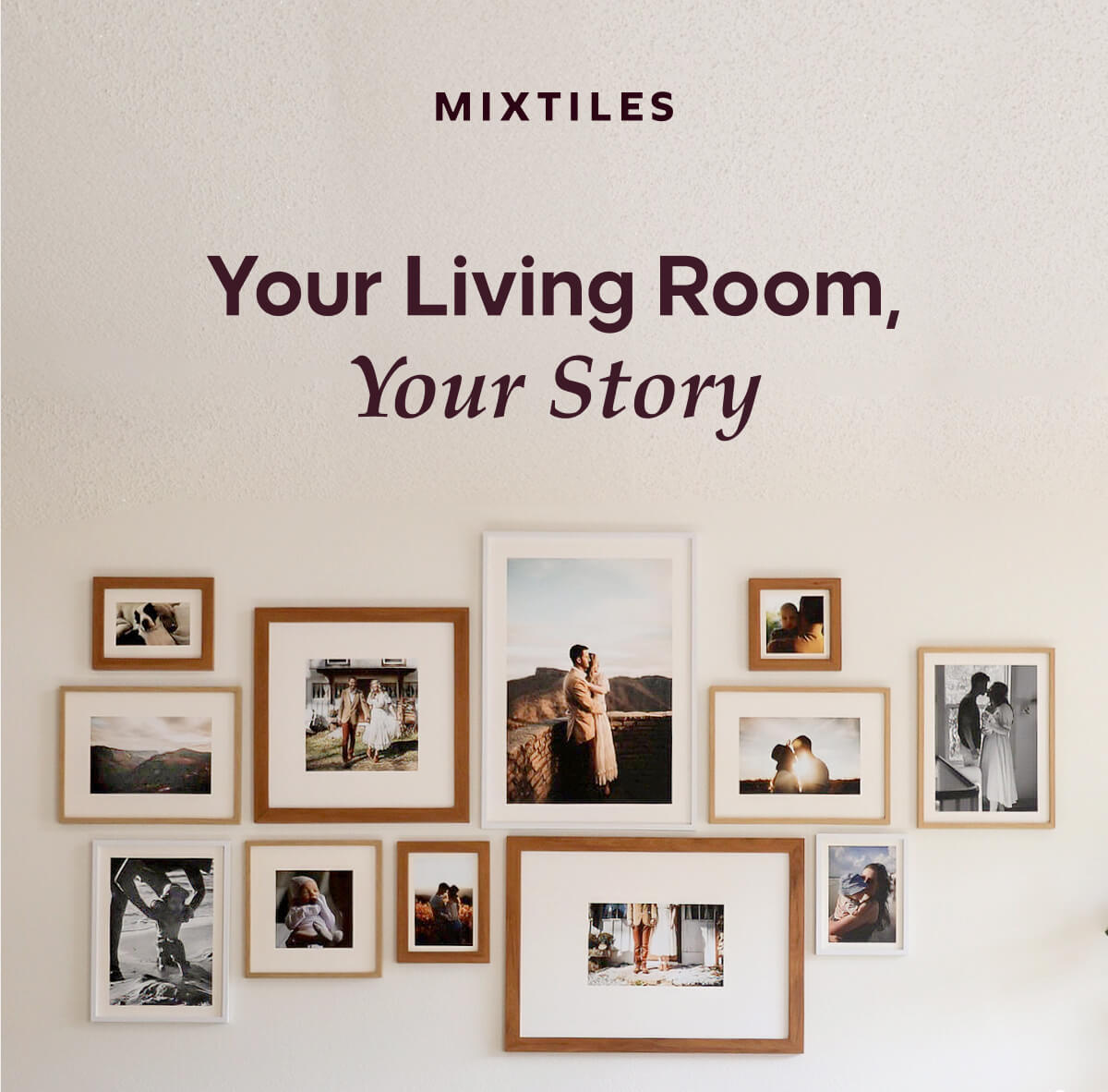 [MIXTILES] Turn your favorite moments into a living room centerpiece with Mixtiles. | ORDER NOW
