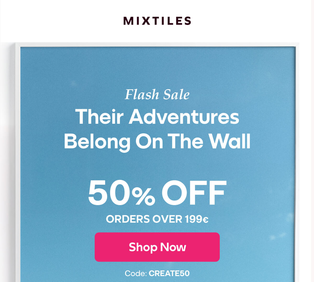 [MIXTILES] Turn everyday moments into a stunning photo wall. | ORDER NOW