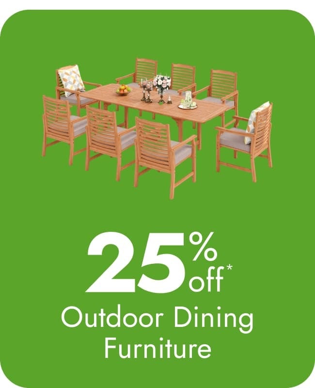 25% off Outdoor Dining Furniture