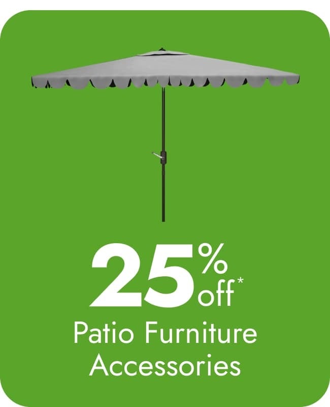 25% off Patio Furniture Accessories