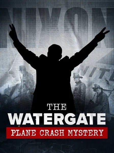 The Watergate Plane Crash Mystery