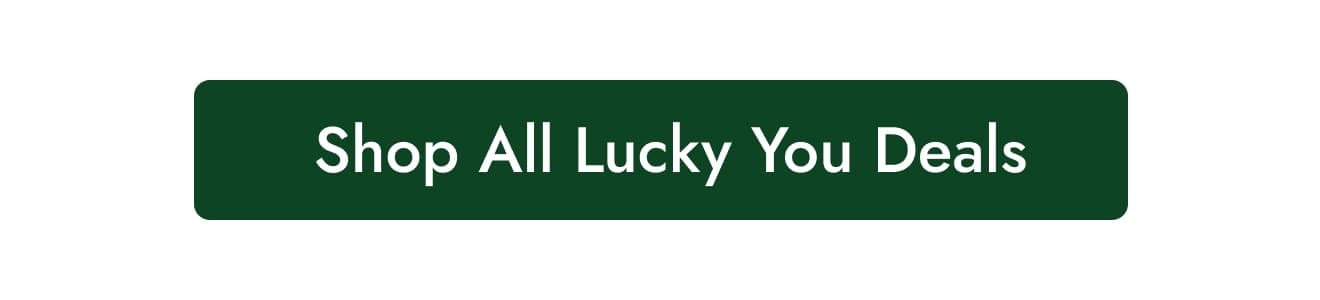 Shop All Lucky You Deals