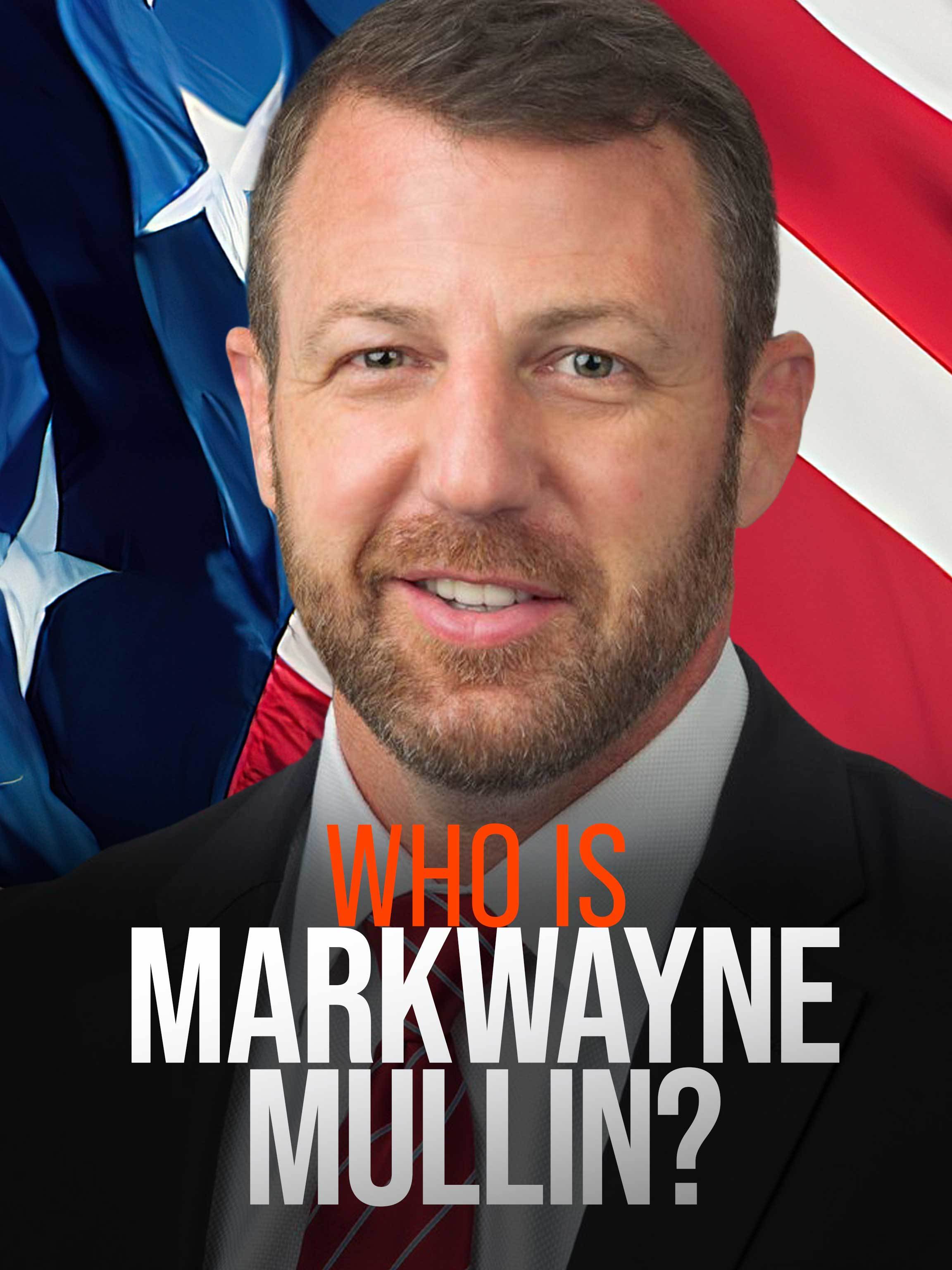Who is Markwayne Mullin?