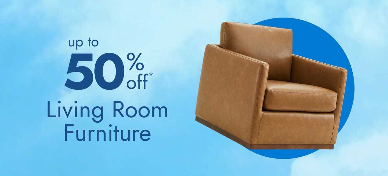 Living Room Furniture - Up to 50% Off