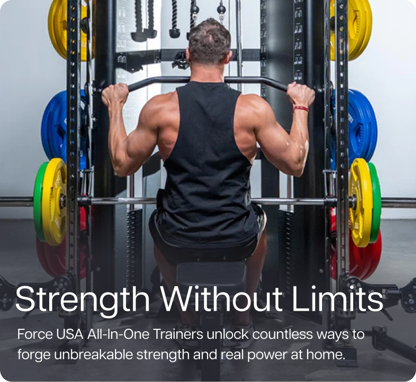 Strength Without Limit. Force USA All-In-One Trainers unlock countless ways to forge unbreakable strength and real power at home.