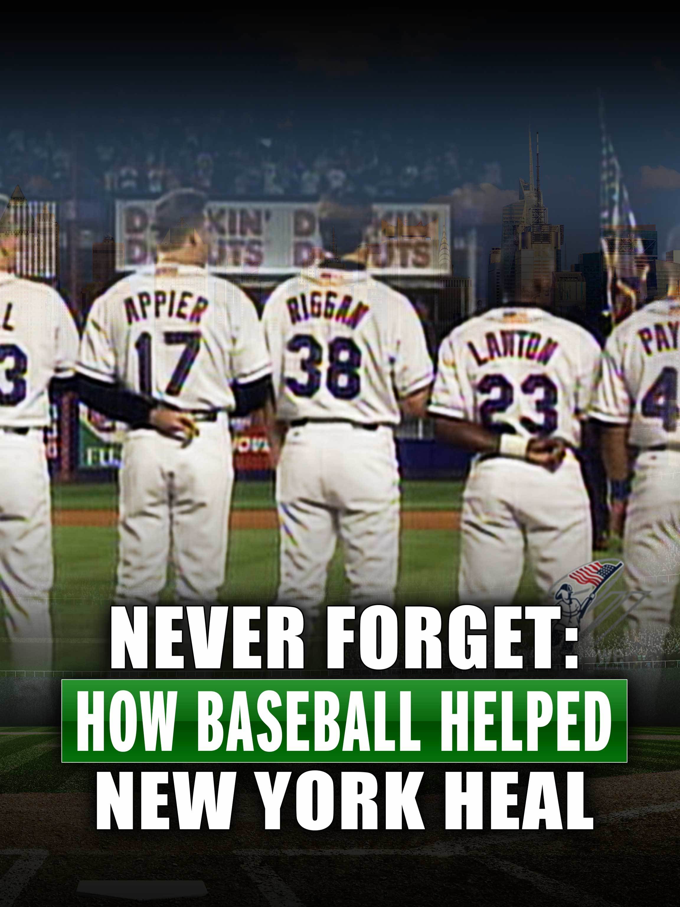 Never Forget: How Baseball Helped New York Heal