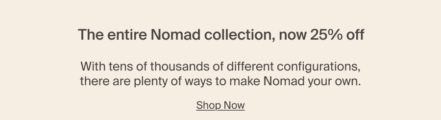 Nomad Collection