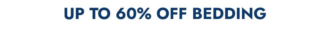 Up to 60% off bedding
