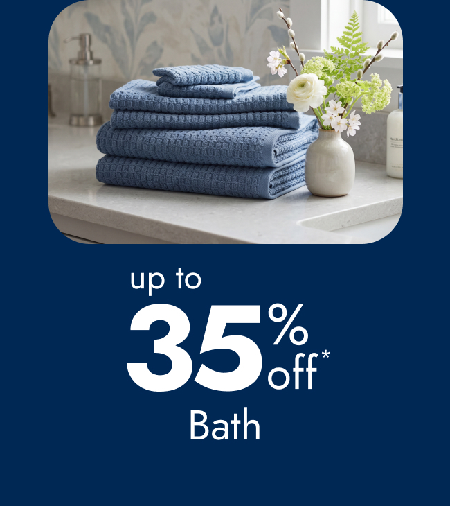 Bath - Up to 35% Off